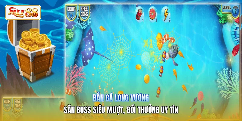 Bắn Cá Long Vương | Săn Boss Siêu Mượt, Đổi Thưởng Uy Tín