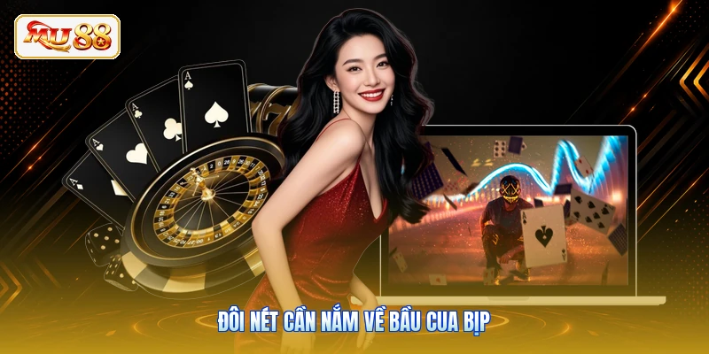 Đôi nét cần nắm về bầu cua bịp