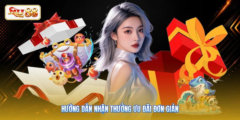 Hướng dẫn nhận thưởng ưu đãi đơn giản
