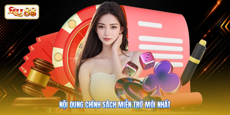 Nội dung chính sách miễn trừ mới nhất