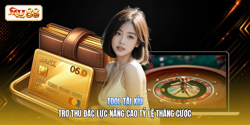 Tool Tài Xỉu | Trợ Thủ Đắc Lực Nâng Cao Tỷ Lệ Thắng Cược
